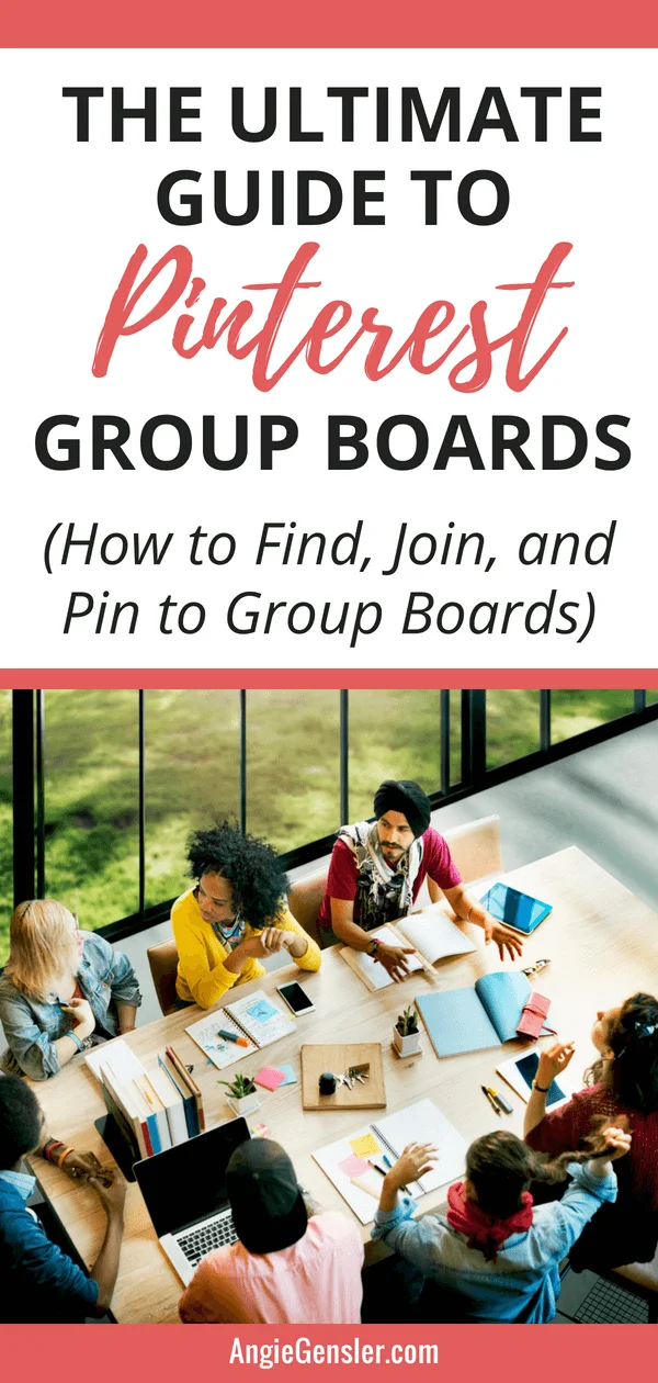 The Ultimate Guide to Pinterest Group Boards (How to Find, Join, Pin to, and Analyze Group Boards on Pinterest) #pinterestmarketing #angiegensler