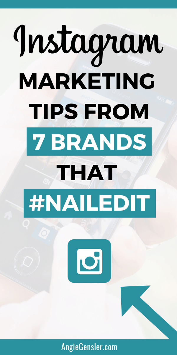 Want to market your business on Instagram? Click to read this article for Instagram marketing tips from 7 brands who have nailed it on Instagram. Social media marketing doesn't have to be hard. As a small business owner, blogger, or entrepreneur you can apply these Instagram tips from top brands and make them work for your business. #AngieGensler #InstagramMarketing #SocialMediaMarketing #SmallBusinessTips