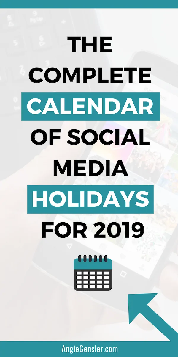 The Complete Calendar of Social Media Holidays for 2019