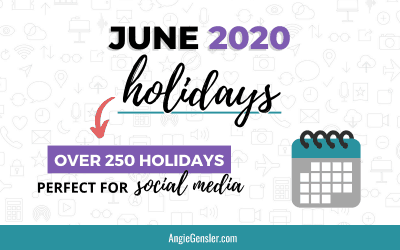 June 2020 Holidays + Fun, Weird and Special Dates