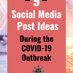 9 Social Media Post Ideas During The Covid 19 Outbreak