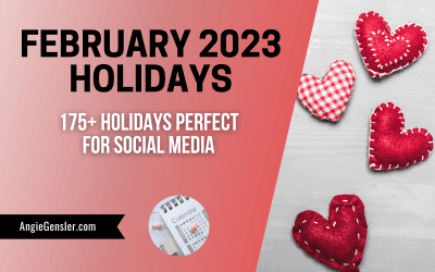 175+ February Holidays in 2023 | Fun, Weird, and Special Dates