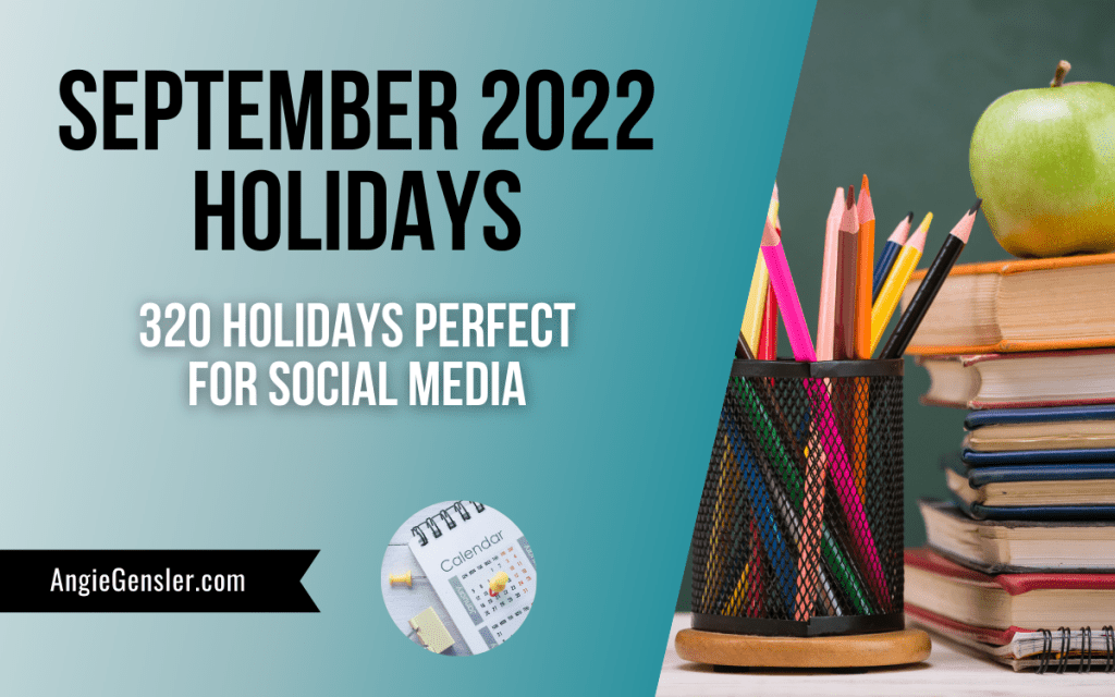 235+ August Holidays in 2022 | Fun, Weird, and Special Dates - Angie Gensler