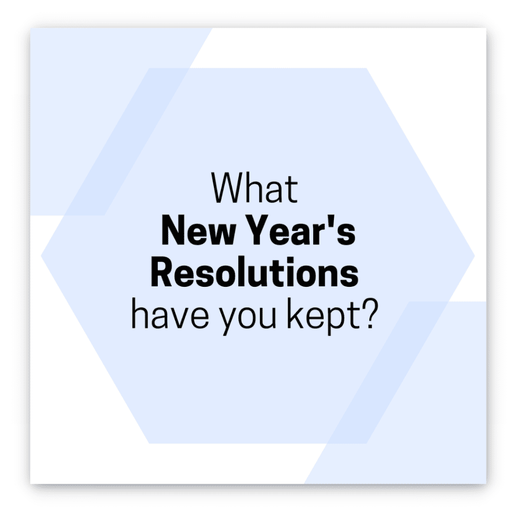 what new years resolutions have you kept