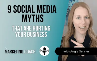 9 Social Media Myths That Are Hurting Your Business