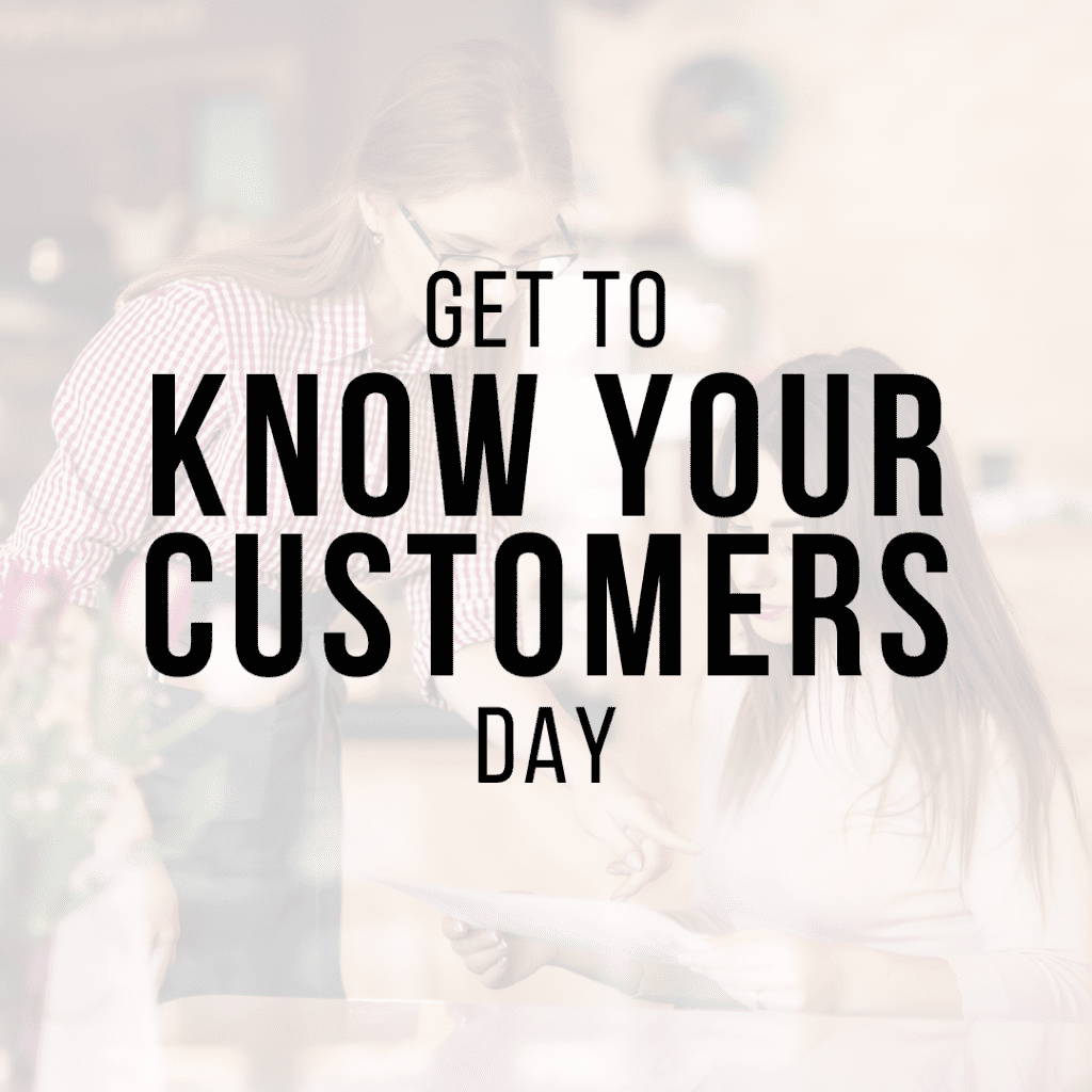 get to know your customers day hashtags posts