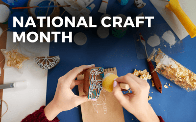 Celebrate National Craft Month with Fun Crafting Projects!